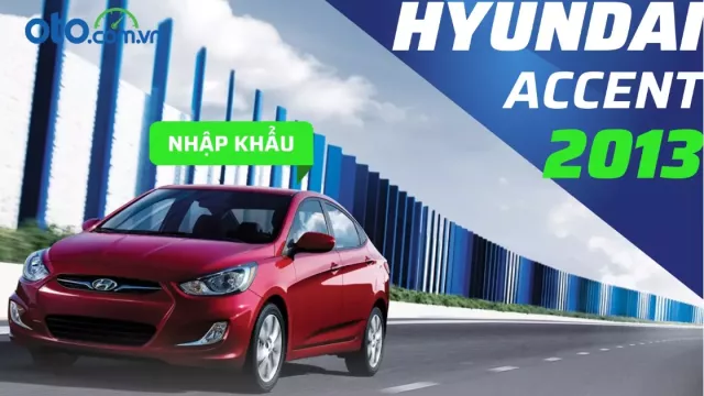 Đánh giá Hyundai Accent 2013: Xe Hàn có còn bền bỉ sau hơn 10 năm sử dụng?