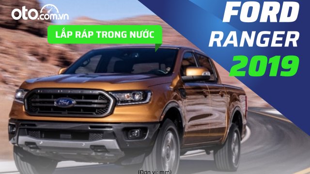 Đánh giá phương tiện Ford Ranger 2019: "Vua" giữ giá sau 6 năm sử dụng